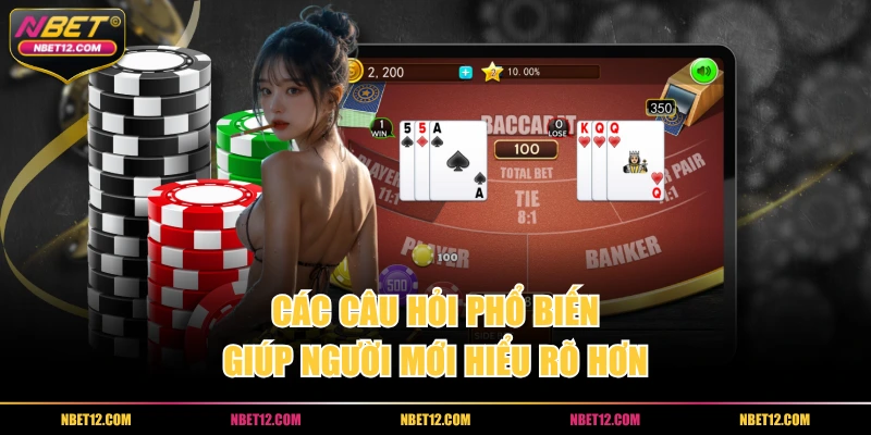 Các câu hỏi phổ biến giúp người mới hiểu rõ hơn 