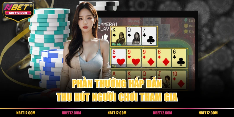 Phần thưởng hấp dẫn thu hút người chơi tham gia