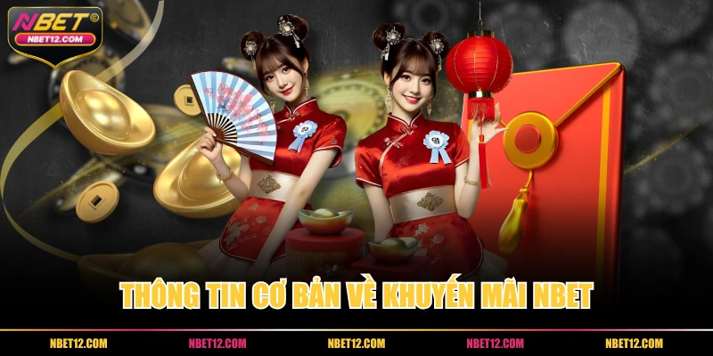 Thông tin cơ bản về khuyến mãi NBET